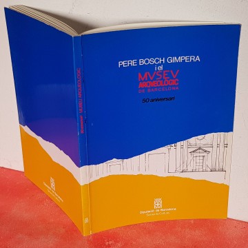 Pere Bosch Gimpera i el Museu arqueologic Barcelona llibre arqueologia