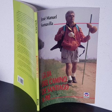 rutas camino de santiago a pie josé manuel somavilla etapas itinerario