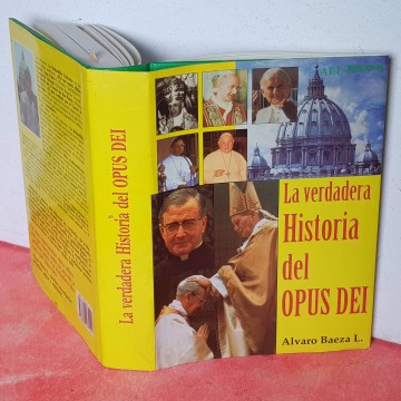 La verdadera historia del Opus Dei, Álvaro Baeza L libro misterios