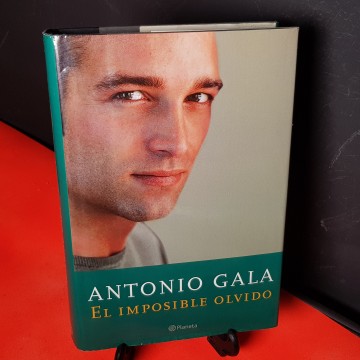 EL IMPOSIBLE OLVIDO, ANTONIO GALA.