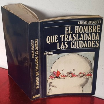 El hombre que trasladaba las ciudades Carlos Droguett novela historica