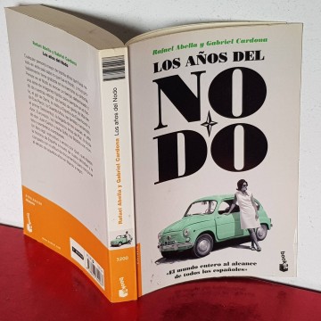 Los años del nodo, Rafael Abella y Gabriel Cardona Historia españa XX