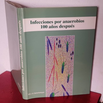 Libros medicina antiguos Infecciones por anaerobios 100 años después