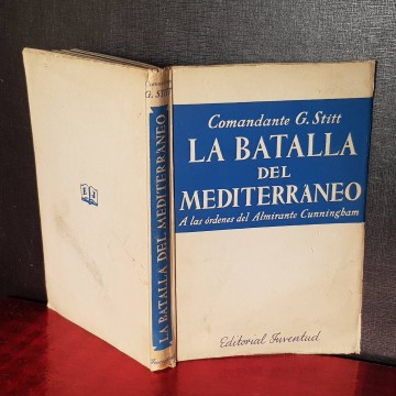 La batalla del Mediterráneo a las órdenes del almirante Cunningham