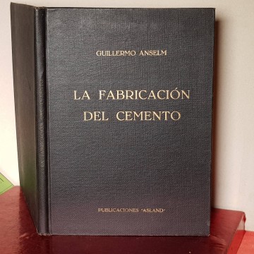 La fabricación del cemento Guillermo Anselm rareza libro descatalogado