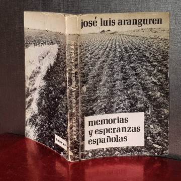 ensayos antiguos Memorias y esperanzas españolas, José Luis Aranguren