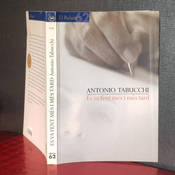 Es va fent més i més tard Antonio Tabucchi novel.les en catala llibres