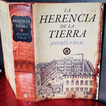 La herencia de la tierra, Andrés Vidal novela revolución industrial