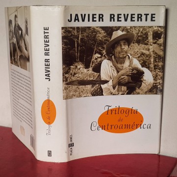 Trilogía de Centroamérica Javier Reverte novelas descatalogadas online