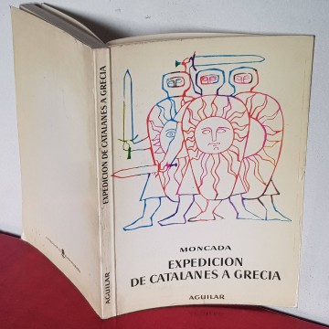 Expedición de catalanes Grecia Francisco de Moncada venganza catalana