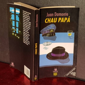 Chau papá, Juan Damonte novelas boom latinoamericano argentina libro