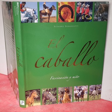 El caballo fascinación y mito libro caballos librería online libros