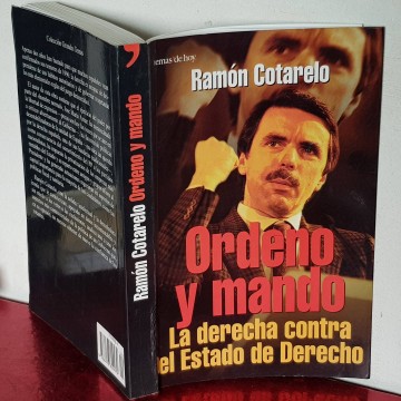 Ordeno y mando, Ramón Cotarelo Libros política librería online