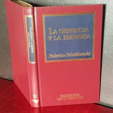 Administración empresa libros La gerencia  Federico Frischknecht.