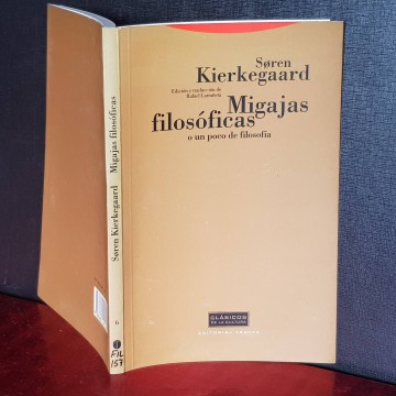 Migajas filosóficas o un poco de filosofía, Soren Kierkegaard libro