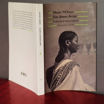 Tres dones fortes, Marie Ndiaye novel.les en catala premi goncourt