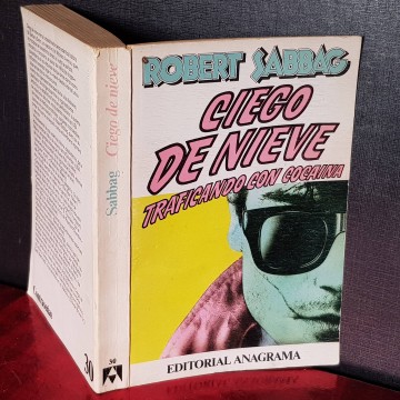 Ciego de nieve, Robert Sabbag trafico droga cocaina