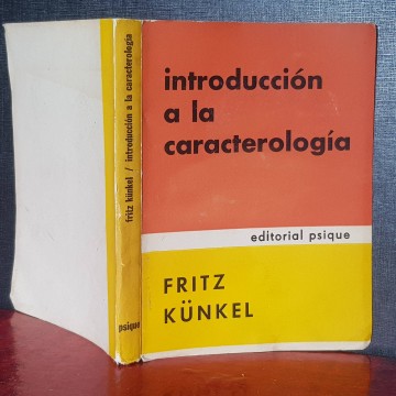 Introducción a la caracterología, Fritz Kunkel libro psicologia