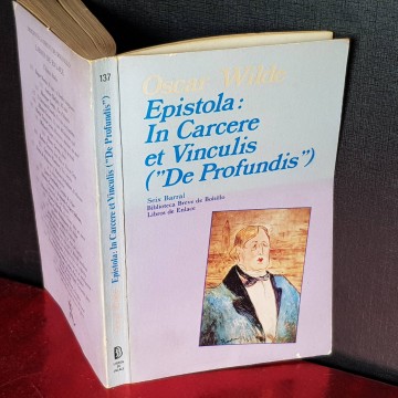 Epístola: in Carcere et vinculis "De Profundis" Oscar Wilde 1ª edición