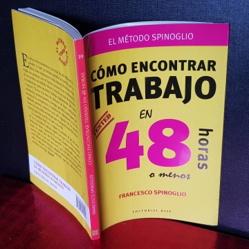 Cómo encontrar trabajo en 48 horas o menos metodo spinoglio libro