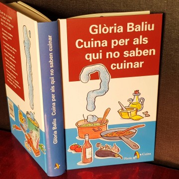 Llibres de recptes Cuina per als qui no saben cuinar, Gloria Baliu.