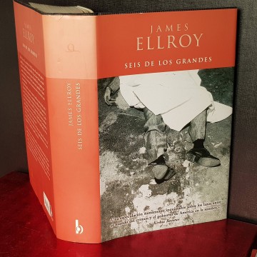 SEIS DE LOS GRANDES, JAMES ELLROY novela negra mafia gangsters