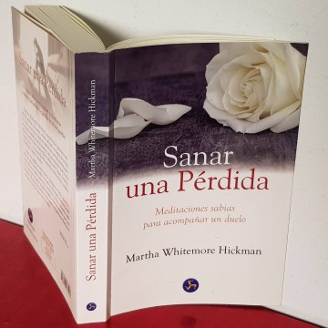 SANAR UNA PÉRDIDA, MARTHA WHITEMORE HICKMAN. el duelo fases libro