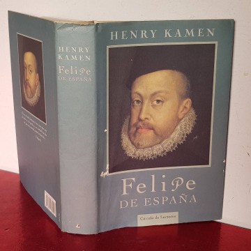 FELIPE II DE ESPAÑA, HENRY KAMEN. historia españa siglo XVI libros