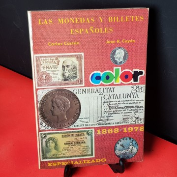 Las monedas y billetes españoles 1868 1978