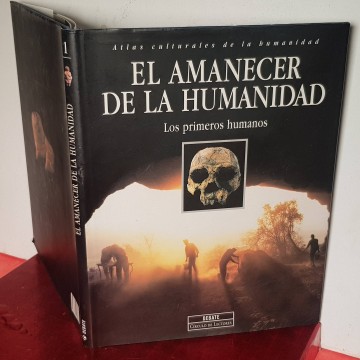 EL AMANECER DE LA HUMANIDAD, LOS PRIMEROS HUMANOS.  atlas culturales