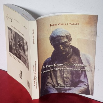 EL PADRE GALLIFA Y DOS CONDENAS COMPLOT ASCENSIÓN GUERRA INDPENDENCIA