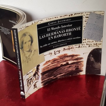 EL MUNDO INTERIOR DE LAS HERMANAS BRONTE EN HAWORTH, JULIET GARDINER.