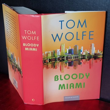 BLOODY MIAMI, TOM WOLFE. novela tapa dura libreria online