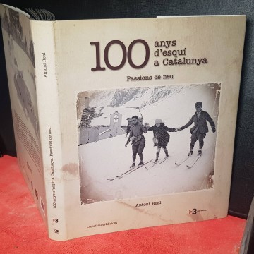 100 ANYS D'ESQUI A CATALUNYA, ANTONI REAL llibre en catala llibreria