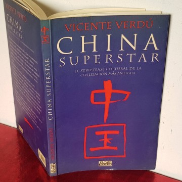 Libros china cultura capitalismo CHINA SUPERSTAR, VICENTE VERDÚ.