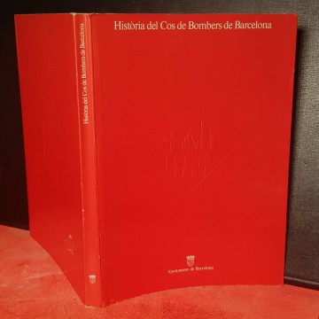 HISTORIA DEL COS DE BOMBERS DE BARCELONA JESÚS MESTRE llibre llibreria