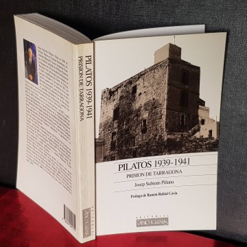 PILATOS 1939-1945, PRISIÓN DE TARRAGONA libro josep subirats piñana