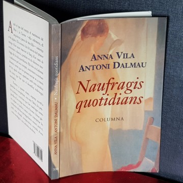 NAUFRAGIS QUOTIDIANS, ANNA VILA I ANTONI DALMAU llibres en catala