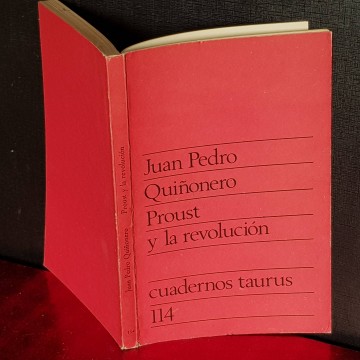 PROUST Y LA REVOLUCIÓN, JUAN PEDRO QUIÑONERO. ensayos literarios
