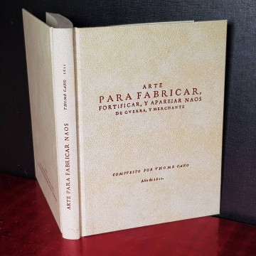 ARTE PARA FABRICAR FORTIFICAR Y APAREJAR NAOS DE GUERRA, Y MERCHANTE