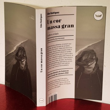 UN COR MASSA GRAN I ALTRES RELATS, EIDER RODRÍGUEZ.