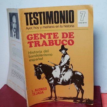 historia del bandolerismo español TESTIMONIO, 7, GENTE DE TRABUCO.
