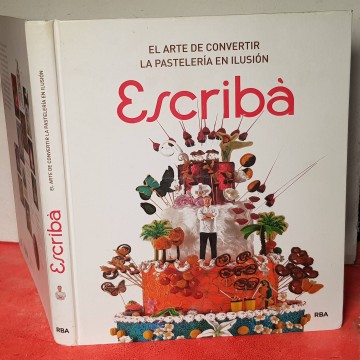 ESCRIBÀ, EL ARTE DE CONVERTIR LA PASTELERÍA EN ILUSIÓN pasteles