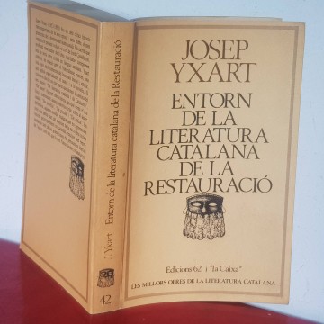 ENTORN DE LA LITERATURA CATALANA DE LA RESTAURACIÓ,  JOSEP YXART.