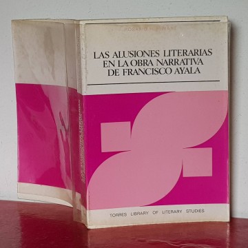 LAS ALUSIONES LITERARIAS EN LA OBRA NARRATIVA DE FRANCISCO AYALA.