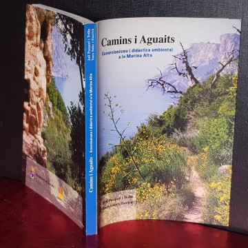 CAMINS I AGUAITS, EXCURSIONISME I DIDÀCTICA AMBIENTAL A LA MARINA ALTA.