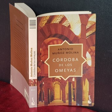 CÓRDOBA DE LOS OMEYAS, ANTONIO MUÑOZ MOLINA.