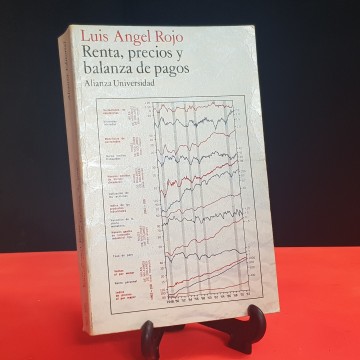 Renta, precios y balanza de pagos, por Luis Ángel Rojo