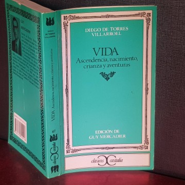 VIDA, ASCENDENCIA NACIMIENTO CRIANZA Y AVENTURAS, DIEGO DE TORRES VILLARROEL.