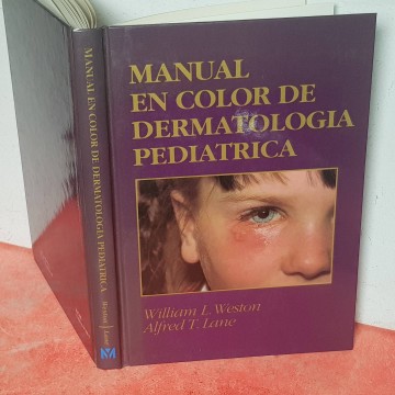 MANUAL EN COLOR DE DERMATOLOGIA PEDIÁTRICA.